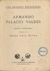 Portada:Armando Palacio Valdés : estudio biográfico / escrito por Ángel Cruz Rueda
