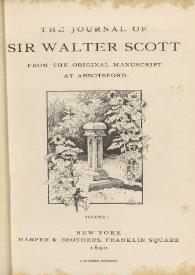 Portada:The journal of Sir Walter Scott : from the original manuscript at Abbotsford. Volume I