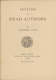 Portada:Letters to dead authors / by Andrew Lang