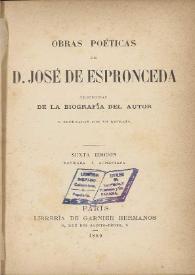Portada:Obras poéticas  / de D. José de Espronceda, precedidas de la biografía del autor y adornadas con su retrato
