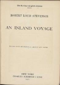 Portada:An inland voyage / Robert Louis Stevenson ; edited with biographical sketch and notes