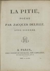 Portada:La pitié, poëme / par Jacques Delille ; avec figures