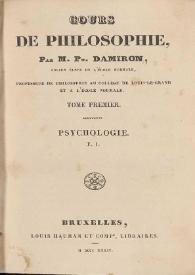 Portada:Cours de philosophie. Tome premier / par M. Ph. Damiron