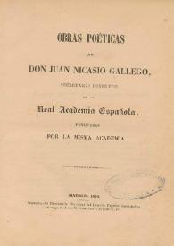 Portada:Obras poéticas / de Juan Nicasio Gallego, secretario perpetuo de la Real Academia Española 