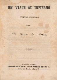 Portada:Un viaje al infierno : novela original / por Juan de Ariza