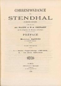 Portada:Correspondance de Stendhal, (1800-1842). Tome premier / publiée par Ad. Paupe et P.A. Cheramy ; préface de Maurice Barrès