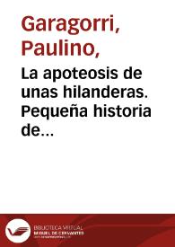 Portada:La apoteosis de unas hilanderas. Pequeña historia de su ascensión con una carta de Ortega / por Paulino Garagorri
