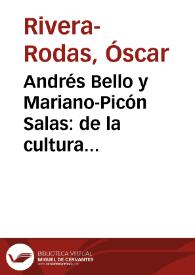 Portada:Andrés Bello y Mariano-Picón Salas: de la cultura egocéntrica y narcisista a la cultura democrática / Óscar Rivera-Rodas