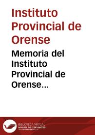Portada:Memoria del Instituto Provincial de Orense correspondiente al año académico de 1887 a 1888, / leída por... Marcelo Macías y García... en la solemne apertura del curso de 1888 á 1889.