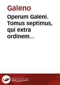 Portada:Operum Galeni. Tomus septimus, qui extra ordinem classium sunt libros complectens...