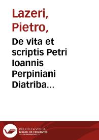 Portada:De vita et scriptis Petri Ioannis Perpiniani Diatriba / Petri Lazeri Soc. Iesu.