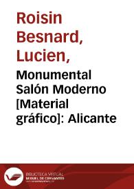 Portada:Monumental Salón Moderno [Material gráfico]: Alicante