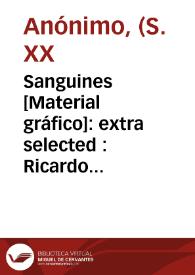 Portada:Sanguines [Material gráfico]: extra selected : Ricardo Llácer : Algemesí - Valencia.