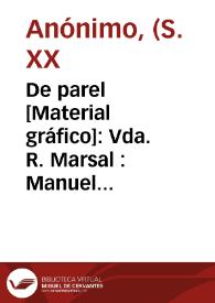Portada:De parel [Material gráfico]: Vda. R. Marsal : Manuel (Valencia) : R. de E. Nº 1169.