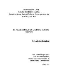 Portada:El asociacionismo en la ciudad de Cádiz (1800-1874) / Juan Antonio Vila Martínez ; tesis doctoral dirigida por el Dr. D. Julio Pérez Serrano
