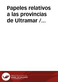 Portada:Papeles relativos a las provincias de Ultramar  / coleccionados por Eugenio Alonso y Sanjurjo