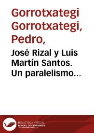 Portada:José Rizal y Luis Martín Santos. Un paralelismo divergente / Pedro Gorrotxategi Gorrotxategi