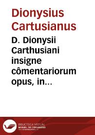 Portada:D. Dionysii Carthusiani insigne cômentariorum opus, in psalmos omnes Davidicos.