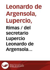 Portada:Rimas del secretario Lupercio Leonardo de Argensola. Tomo I / por don Ramon Fernandez
