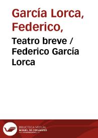 Portada:Teatro breve / Federico García Lorca