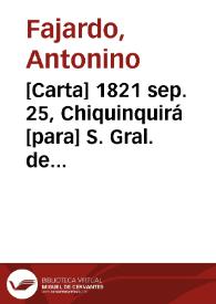 Portada:[Carta] 1821 sep. 25, Chiquinquirá [para] S. Gral. de Divicn. Antonio Nariño / Antonino Fajardo, Jun. Nepno. Salason