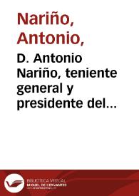 Portada:D. Antonio Nariño, teniente general y presidente del Estado de Cundinamarca