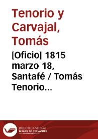 Portada:[Oficio] 1815 marzo 18, Santafé / Tomás Tenorio Carvajal ... [et al.]