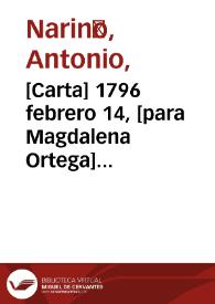 Portada:[Carta] 1796 febrero 14, [para Magdalena Ortega] [recurso electrónico] / [Antonio Nariño]