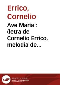 Portada:Ave María  : (letra de Cornelio Errico, melodía de Paulo Tosti)