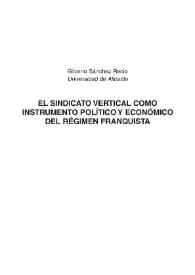 Portada:El sindicato vertical como instrumento político y económico del régimen franquista / Glicerio Sánchez Recio