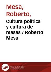 Portada:Cultura política y cultura de masas / Roberto Mesa