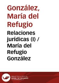 Portada:Relaciones jurídicas (I) / María del Refugio González