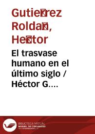 Portada:El trasvase humano en el último siglo / Héctor G. Gutiérrez Roldán