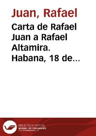 Portada:Carta de Rafael Juan a Rafael Altamira. Habana, 18 de marzo de 1910