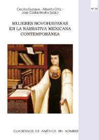 Portada:Mujeres novohispanas en la narrativa mexicana contemporánea / Cecilia Eudave, Alberto Ortiz, José Carlos Rovira Soler (eds.)