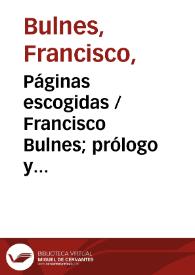 Portada:Páginas escogidas / Francisco Bulnes; prólogo y selección Martín Quirarte