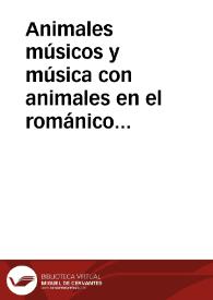 Portada:Animales músicos y música con animales en el románico hispánico. / PORRAS ROBLES, Faustino