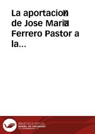 Portada:La aportación de Jose María Ferrero Pastor a la música de Moros y Cristianos de Alcoy. / BOTELLA NICOLAS, Ana María