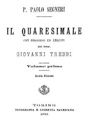 Portada:Il Quaresimale. Volume primo / P. Paolo Segneri ; con discorso ed analisi del Prof. Giovanni Trebbi