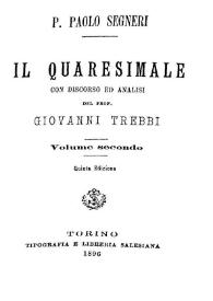 Portada:Il Quaresimale. Volume secondo / P. Paolo Segneri ; con discorso ed analisi del Prof. Giovanni Trebbi