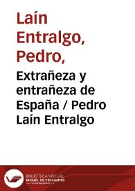 Portada:Extrañeza y entrañeza de España / Pedro Laín Entralgo