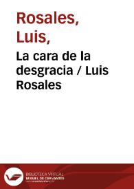 Portada:La cara de la desgracia / Luis Rosales
