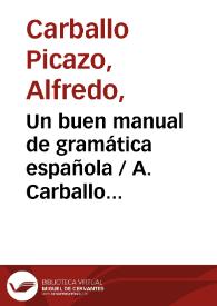 Portada:Un buen manual de gramática española / A. Carballo Picazo
