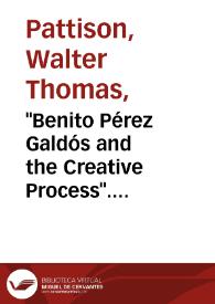 Portada:\"Benito Pérez Galdós and the Creative Process\". University of Minnesota Press. Minneapolis, 1954 / Walter T. Pattison