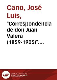 Portada:"Correspondencia de don Juan Valera (1859-1905)". Cartas inéditas publicadas con una Introducción de Cyrus C. de Coster. Editorial Castalia. Valencia, 1956 / José Luis Cano