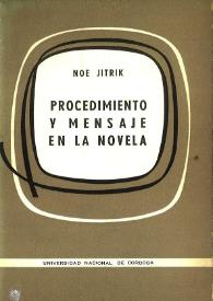 Portada:Procedimiento y mensaje en la novela / Noé Jitrik