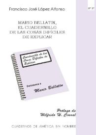 Portada:Mario Bellatin, el cuadernillo de las cosas difíciles de explicar / Francisco José López Alfonso; prólogo de Wilfrido H. Corral