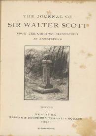 Portada:The journal of Sir Walter Scott : from the original manuscript at Abbotsford. Volume II