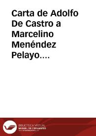 Portada:Carta de Adolfo De Castro a Marcelino Menéndez Pelayo. Cádiz, 28 junio 1876