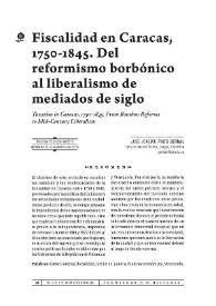 Portada:Fiscalidad en Caracas, 1750-1845. Del reformismo borbónico al liberalismo de principios de siglo / José Joaquín Pinto Bernal
